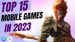 Top 15 Mobile Games in 2023 Android  IOS [upl. by Dinse]