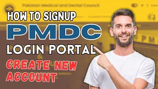 How to RegistredSignup on PMDC Licensing Online Portal  Steps to Create New Account  FMDC [upl. by Rezzani324]