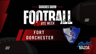 Fort Dorchester Coaches Show Week 5 Bye Week [upl. by Annait]