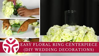 Easy Floral Ring Centerpieces DIY Wedding Decorations [upl. by Levania401]