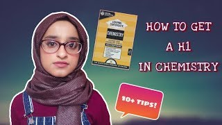 HOW TO GET H1 IN CHEMISTRY 👈 10 tips…  LC Tips series 5 [upl. by Adis]