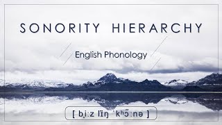 Sonority Hierarchy  The Syllable  Phonetics amp Phonology 86  Bs Ling Corner [upl. by Ailefo510]