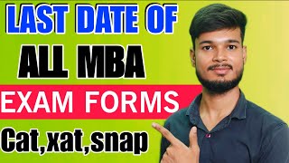 quotMBA 2024 Exam Form Last Date  CAT XAT SNAP Application Closing Datesquot [upl. by Atinyl]