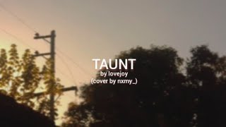 LOVEJOY  Taunt Cover [upl. by Louie]