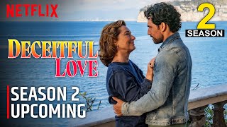 Deceitful Love Season 2 Upcoming Updates and Season Preview [upl. by Durtschi]