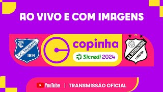 JOGO COMPLETO TAUBATÉ X INTER LIMEIRA  PRIMEIRA FASE  COPINHA SICREDI 2024 [upl. by Earased]