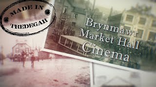 Rebuilding History Brynmawr Market Hall Cinema [upl. by Wivinah544]