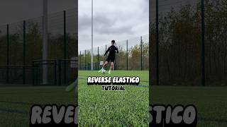 🔥😮‍💨 Reverse Elastico Football Skill Tutorial football footballskills skills skilltutorial [upl. by Etteb]