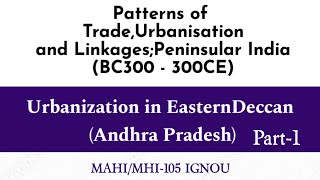 MHI105 I Urbanization in eastern Deccan Andhra Pradesh mahistory ignou2024 mahi105 [upl. by Llet]