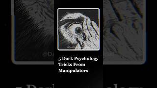 5 Dark Psychology Tricks From Manipulators darkpsychology psychologyfacts psychology horror [upl. by Lourie]