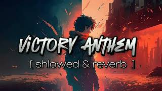 victory anthem khusisong😠🤬👆👆 shlowed amp reverb  LOFI SONG ❣️🥰💫 trending song lofimusic [upl. by Rice256]