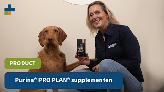 Purina® PRO PLAN® supplementen  Supplementen voor jouw huisdier [upl. by Thomasa]