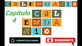 Capítulo 4 T2📺 Calendario Capítulo 4 📺 🇨🇺 [upl. by Norehs]