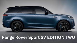 First Look  Range Rover Sport SV EDITION TWO [upl. by Okorih190]