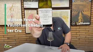 Wine Review William Fevre Vaulorent Chablis 1er Cru 2021 [upl. by Elnore]