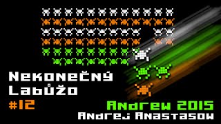 Nekonečný Labůžo 12 Andrew 2015 [upl. by Oniotna86]