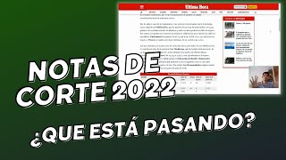 ¿Que está pasando con las NOTAS DE CORTE del curso 2022 23 ¿suben ¿bajan 🎓 [upl. by Graff]