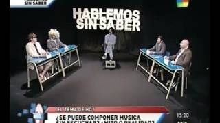 Componer sin escuchar Hablemos sin Saber con Pablo Lescano Sin Codificar 2312 [upl. by Eittocs946]