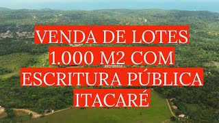 Venda de lotes 1000 m2 com escritura Itacaré Ba [upl. by Warfeld987]