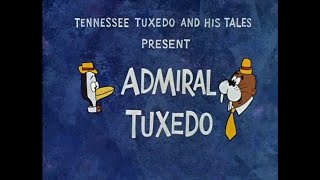 Admiral Tuxedo — Tennessee Tuxedo amp His Tales Ep49 [upl. by Verlie]