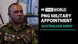 Papua New Guinea defence official appointed in first for Australian army  The World [upl. by Wilburn]