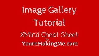 Image Gallery Tutorial  XMind Plus  Creative Toolbox [upl. by Sopher]