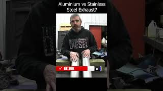 Aluminium vs Stainless Steel Exhaust diesel fordtrucks cummins duramax gmc howto shorts fyp [upl. by Threlkeld]