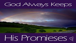 God Always Keeps His Promises  PT 3 [upl. by Idnahk379]