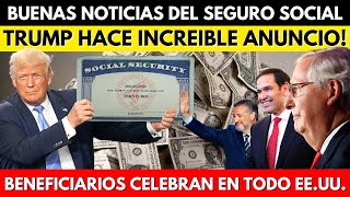 BUENAS NOTICIAS DEL SEGURO SOCIAL TRUMP HACE INCREIBLE ANUNCIO BENEFICIARIOS CELEBRAN [upl. by Ojeillib308]