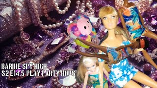 THE FAIRIES OF BARBIE SPY HIGH S2 E145 Play Party House Special Episode In France [upl. by Laram]