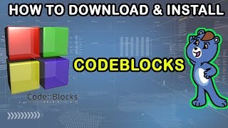 How To Download amp Install Codeblocks In Windows 108x7XPVista  Latest Version 2018 [upl. by Sidwell777]