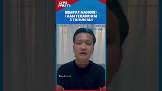 Ivan Sugianto Ditahan di Mapolrestabes Surabaya amp Terancam 3 Tahun Penjara Sempat Nangis Minta Maaf [upl. by Suoivatnod]