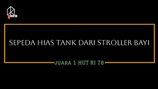 Membuat sepeda hias tank antasena dari stroller bayi  sepeda hias HUT RI [upl. by Ingraham]