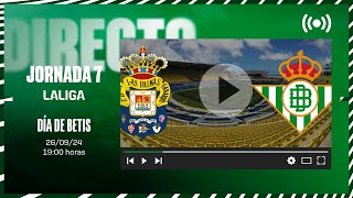 🚨 DIRECTO  UD Las Palmas  Real Betis ⚽💚  VÍVELO CON NOSOTROS [upl. by Pozzy]