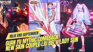 Rilis September  Skin Couple Liu Bei amp Lady SunSkin Mythic Guan Yu Resale  Honor of Kings Global [upl. by Eerolam]