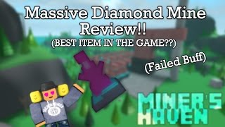 Miners Haven Massive Diamond Mine review BEST ITEM IN THE GAME Failed buff [upl. by Anoynek]