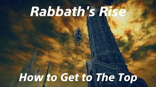 ELDEN RING How to Get to the Top of Rabbaths Rise [upl. by Radack]