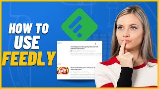 Feedly Tutorial for Beginners  How to Use Feedly for Content Curation In 2022 [upl. by Majka]