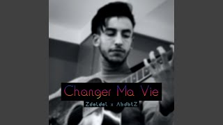 Changer Ma Vie Zdeldel Remake [upl. by Ysor]