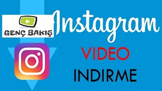 İNSTAGRAM DAN NASIL VİDEO İNDİREBİLİRİM Video Downloader for Instagram [upl. by Seline]