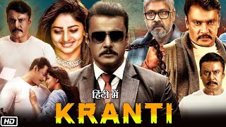 Kranti 2023 Full HD Movie in Hindi Dubbed Explanation  Darshan Thoogudeepa  Rachita Ram  Tarun A [upl. by Schaeffer634]