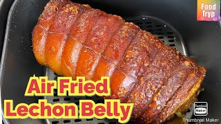 Air Fried Lechon Belly  Roasted Pork Belly Using Air Fryer Easy Air Fryer Recipe [upl. by Eirrac]