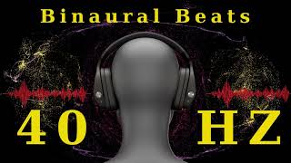 40Hz Pure Binaural Beats Brain Reset Discover Your Super Intelligence Activate Concentration [upl. by Nebur]