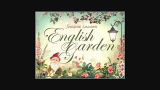 Jacquie Lawson 2018 English Garden App [upl. by Pamelina8]