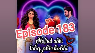 Nafrat abhi Ishq phir kabhi episode 183  Happy Endings  show end  pratilipifmhindi5603 [upl. by Niraj]