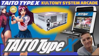 TAITO TYPE X  Kultowy system ARCADE 🔥 Hardware historia i ciekawostki [upl. by Aisatana]