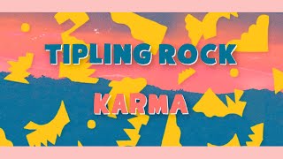 Tipling Rock  Karma Visualizer [upl. by Mattheus]