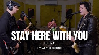 Hilera  Stay Here With You  Live at YR Recording [upl. by Ahsiem]