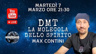 DMT LA MOLECOLA DELLO SPIRITO con MAX CONTINI [upl. by Thibaud536]