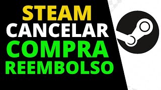 Steam Como Cancelar Compra Pedir Reembolso [upl. by Stroup765]